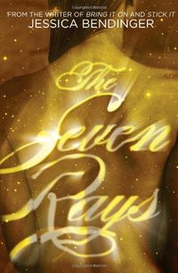 The Seven Rays by Jessica Bendinger