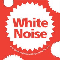 White Noise by David A. Carter