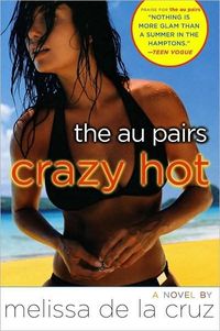 Crazy Hot by Melissa De La Cruz