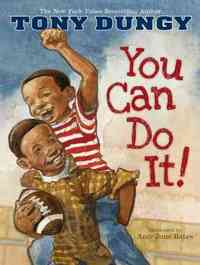 You Can Do It! by Tony Dungy
