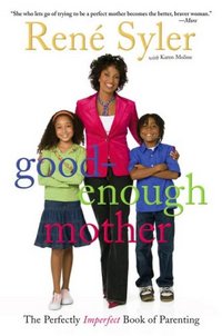 Good-Enough Mother by Rene Syler