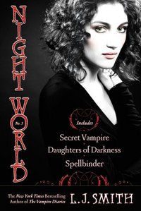 Secret Vampire; Daughters Of Darkness; Spellbinder by L. J. Smith