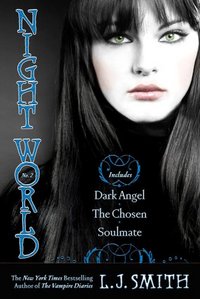 Dark Angel, The Chosen,  Soulmate by L. J. Smith