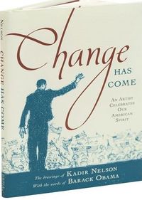 Change Has Come by Kadir Nelson