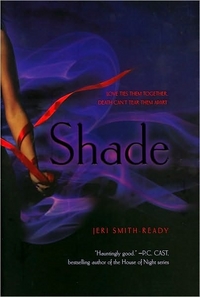 Excerpt of Shade by Jeri Smith-Ready