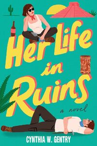 Her Life in Ruins