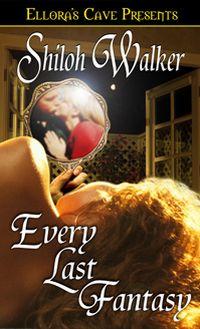 Every Last Fantasy by Shiloh Walker