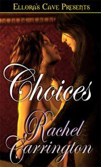 Choices by Rachel Carrington