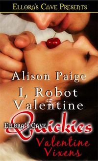 I, Robot Valentine by Alison Paige