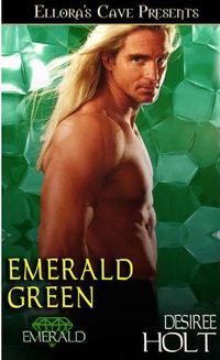 Emerald Green by Desiree Holt