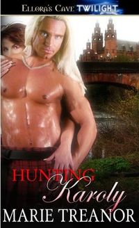 Hunting Karoly by Marie Treanor