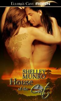 House of the Cat by Shelley Munro