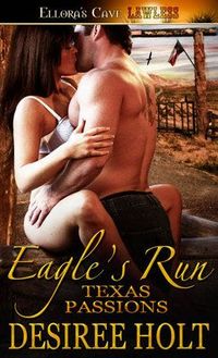 Eagle?s Run by Desiree Holt