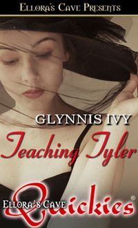 Teaching Tyler by Glynnis Ivy
