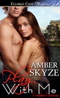 Play With Me by Amber Skyze