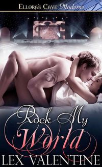 Rock My World by Lex Valentine