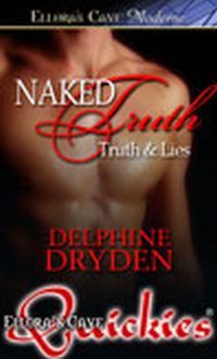 Naked Truth by Delphine Dryden