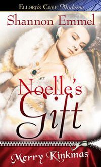 Noelle's Gift by Shannon Emmel