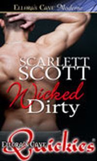 Wicked Dirty by Scarlett Scott