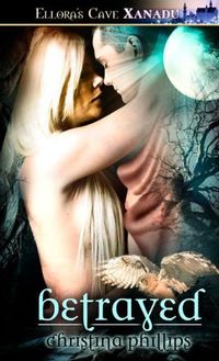 Betrayed by Christina Phillips