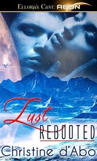 Excerpt of Lust Rebooted by Christine d'Abo