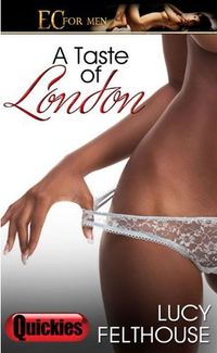 A Taste of London by Lucy Felthouse