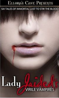Lady Jaided's Virile Vampires by Sahara Kelly