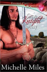 One Knight Only by Michelle Miles