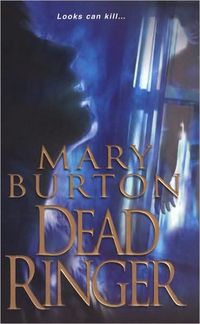 Dead Ringer by Mary Burton