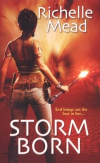 Excerpt of Storm Born by Richelle Mead