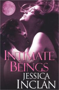 Intimate Beings by Jessica Inclan