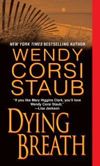 Dying Breath by Wendy Corsi Staub