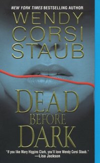 Dead Before Dark by Wendy Corsi Staub