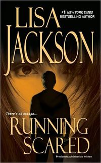 Running Scared by Lisa Jackson