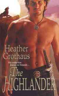 The Highlander by Heather Grothaus