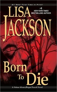 Born To Die by Lisa Jackson
