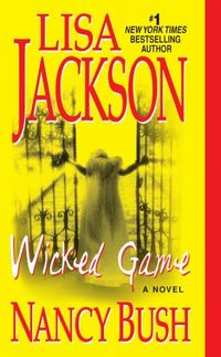 Wicked Game by Lisa Jackson