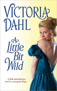 A Little Bit Wild by Victoria Dahl