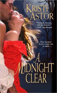 A Midnight Clear by Kristi Astor