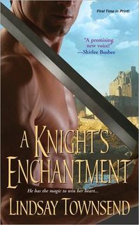 A Knight's Enchantment by Lindsay Townsend