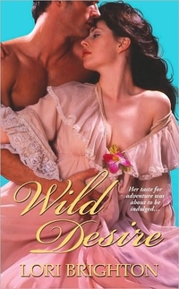 Wild Desire by Lori Brighton