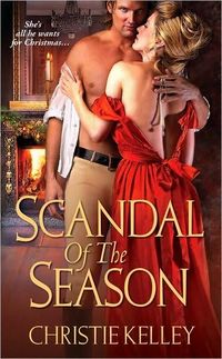 Scandal Of The Season by Christie Kelley