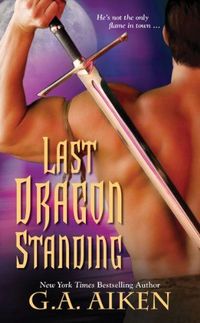 Excerpt of Last Dragon Standing by G.A. Aiken