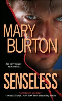 Senseless by Mary Burton