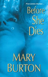 Before She Dies by Mary Burton