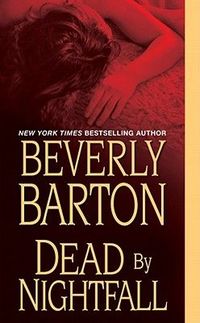 Dead By Nightfall by Beverly Barton