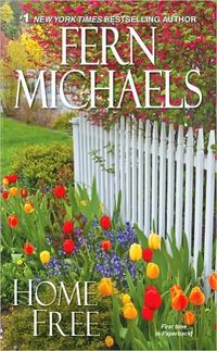Home Free by Fern Michaels