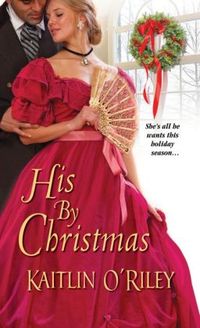His By Christmas by Kaitlin O'Riley