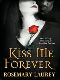 Kiss Me Forever by Rosemary Laurey