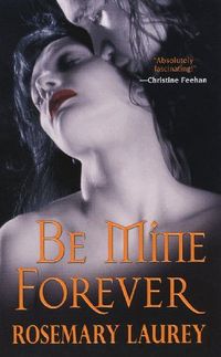 Be Mine Forever by Rosemary Laurey